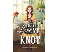 They Love Me Knot: A Small Town Why Choose Omegaverse Rom-Com (Starsfalls Omegaverse)