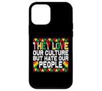 They Love Our Culture but Hate Our People Mexcican Case for iPhone 12 mini