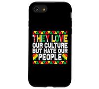 They Love Our Culture but Hate Our People Mexcican Case for iPhone SE (2020) / 7 / 8