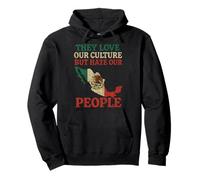 They Love Our Culture But Hate Our People Pullover Hoodie
