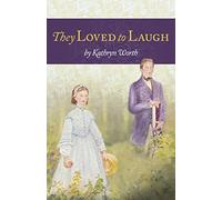 They Loved to Laugh (Young Adult Bookshelf)