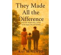 They Made All the Difference: From the dreams they carried to the legacy they left behind.