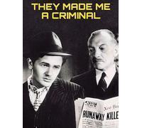 They Made Me A Criminal