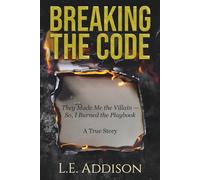 They Made Me the Villain - So, I Burned the Playbook A True Story