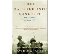 They Marched Into Sunlight: War and Peace, Vietnam and America, October 1967 [First Simon & Schuster Paperback Edition]