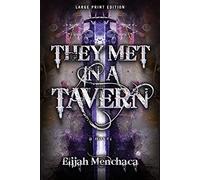 They Met in a Tavern Volume 1 (Glintchasers)