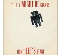 They Might Be Giants - Don't Let's Start (x1+3) [Vinyl Single]
