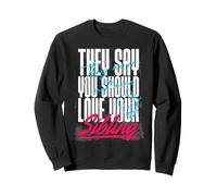They Never Met Mine Sibling Sarcasm Funny Brother Sister Sweatshirt
