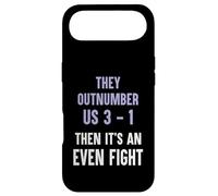 They Outnumber Us 3-1 Then Its An Even Fight Funny Elite Case for iPhone Air
