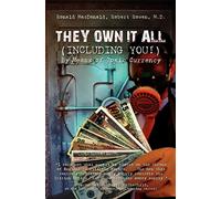 They Own It All (Including You)!: By Means of Toxic Currency