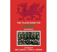 They Played Rugby for Wales 2023 edition