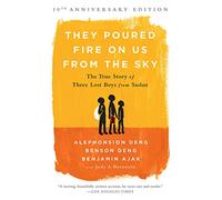 They Poured Fire on Us From the Sky - Paperback NEW Ajak/Deng 2015-08-27