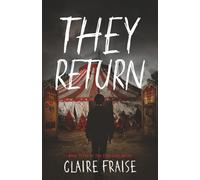 They Return: Book 3 of the They Stay Series