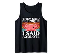 They Said Be Unique I Said Axolotl Retro Tank Top
