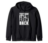 They Said It'll Grow Back - Leg Amputation Amputee Zip Hoodie