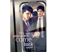 They said you won't come back - (VF)