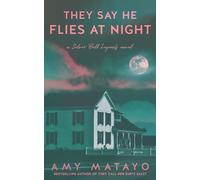 They Say He Flies at Night: A Silver Bell Legends novel