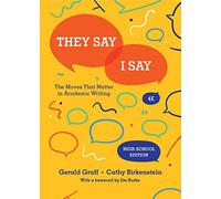 They Say / I Say - The Moves That Matter in Academic Writing