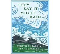 They Say it Might Rain