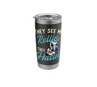 They See Me Roll, They Hate It - Brazilian Jiu Jitsu BJJ Stainless Steel Insulated Tumbler