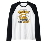 They See Me Rolling They Waiting Funny School Bus Driver Raglan Baseball Tee