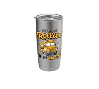 They See Me Rolling They Waiting Funny School Bus Driver Stainless Steel Insulated Tumbler