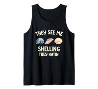 They See Me Shelling They Hatin' Seashells Collecting Beach Tank Top