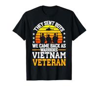 They Sent Boys. We Came Back as Warriors - Vietnam Veteran T-Shirt