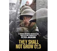 THEY SHALL NOT GROW OLD