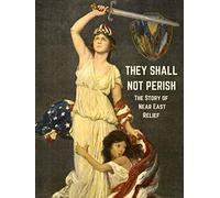 They Shall Not Perish