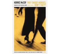 They Shoot Horses, Don't They? by Horace McCoy (Paperback Book)