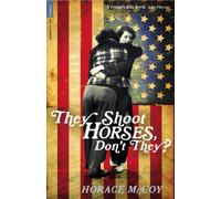 They Shoot Horses, Don't They? (Serpent's Tail Classics)