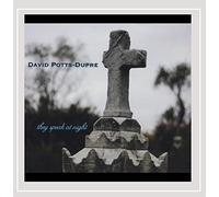 David Potts-Dupre - They Speak at Night