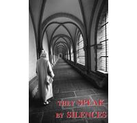 They Speak by Silences