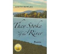 They Spoke of the River