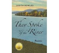 They Spoke of the River