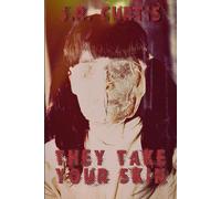 They Take Your Skin