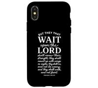 They That Wait Upon The Lord Isaiah 40:31 Bible Verse Case for iPhone X/XS