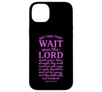 They That Wait Upon The Lord Isaiah 40:31 Christian Verse Case for iPhone 14 Plus