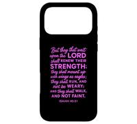 They That Wait Upon The Lord Shall Renew Their Strength Pray Case for iPhone 17 Pro Max