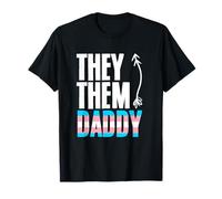 They Them Daddy LGBTQ Transgender Dad Gay Rights Pronouns T-Shirt