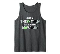 They Them Out Causing Mayhem Agender Tank Top