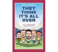 They Think It's All Over: Funny football quotes for all the family