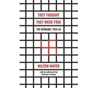 They Thought They Were Free - The Germans, 1933-45