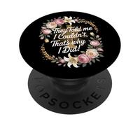 They Told Me I Couldn't That's Why I Did Motivational Cross PopSockets Adhesive PopGrip