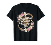 They Told Me I Couldn't That's Why I Did Motivational Cross T-Shirt
