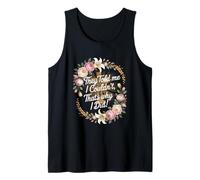 They Told Me I Couldn't That's Why I Did Motivational Cross Tank Top