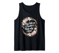 They Told Me I Couldn't That's Why I Did Motivational Women Tank Top