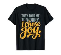They Told Worry Chose Joy Down Syndrome Mom Ds Resilience T-Shirt