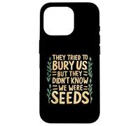 They tried to bury us but they didn't know we were seeds BHM Case for iPhone 16 Pro